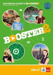 Bloggers 2 (A1.2) – Booster – doplňková cvičení - Učebnice angličtiny Bloggers 2 (A1.2) – Booster – doplňková cvičení
