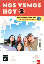 Nos Vemos hoy 2 (A2) - učebnice s pracovním sešitem + MP3/Videa ke stažení + žák. licence - neuveden - Učebnice španělštiny pro ZŠ Nos Vemos hoy 2 (A2) - učebnice s pracovním sešitem + MP3/Videa ke stažení + žák. licence