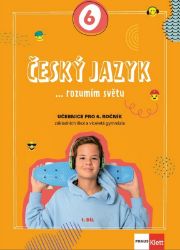 Český jazyk 6 - O stupeň výš - Učebnice - 6. třída Český jazyk 6 - O stupeň výš - Učebnice