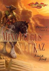 Hrdinové 4 - Minotaurus Kaz - Richard A. Knaak - Fantasy Hrdinové 4 - Minotaurus Kaz