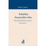 Subjekty finančního trhu - René Kurka,Anežka Paříková - Právnické slovníky Subjekty finančního trhu