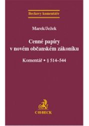 Cenné papíry v novém občanském zákoníku:Komentář. § 514-544 - Právnické slovníky Cenné papíry v novém občanském zákoníku:Komentář. § 514-544