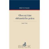 Obecná část občanského práva - Luboš Tichý - Právnické slovníky Obecná část občanského práva