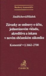 Závazky ze smlouvy o účtu, jednorázovém vkladu, akreditivu a inkasu v novém občanském záko Závazky ze smlouvy o účtu, jednorázovém vkladu, akreditivu a inkasu v novém občanském záko