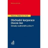 Obchodní korporace. Obecná část. Základy soukromého práva V Obchodní korporace. Obecná část. Základy soukromého práva V