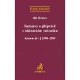Smlouvy o přepravě v občanském zákoníku. Komentář Smlouvy o přepravě v občanském zákoníku. Komentář