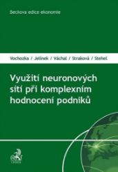 Využití neuronových sítí při komplexním - Marek Vochozka - Ekonomika Využití neuronových sítí při komplexním