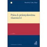 Práva k průmyslovému vlastnictví - Petr Hajn,Roman Horáček,Karel Čada - Právo Práva k průmyslovému vlastnictví, 3. vydání
