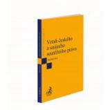 Vztah českého a unijního soutěžního práva - Michal Petr - Právnické slovníky Vztah českého a unijního soutěžního práva