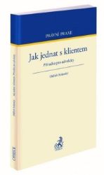 Jak jednat s klientem / Příručka pro advokáty