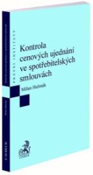 Kontrola cenových ujednání ve spotřebitelských smlouvách Kontrola cenových ujednání ve spotřebitelských smlouvách