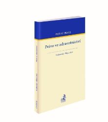 Právo ve zdravotnictví Právo ve zdravotnictví