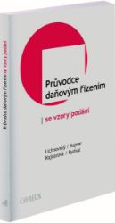 Průvodce daňovým řízením se vzory podání - Tomáš Rydval,Ondřej Lichnovský - Právo Průvodce daňovým řízením se vzory podání