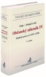 Občanský zákoník IV. Dědické právo (§ 1475-1720). Komentář. 2. vydání