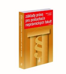 Základy práva pro posluchače neprávnických fakult / 7. vydání Základy práva pro posluchače neprávnických fakult / 7. vydání
