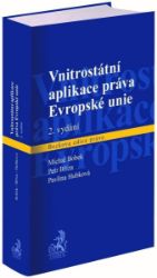Vnitrostátní aplikace práva Evropské unie / 2. vydání Vnitrostátní aplikace práva Evropské unie / 2. vydání