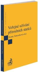 Veřejné užívání přírodních statků Veřejné užívání přírodních statků