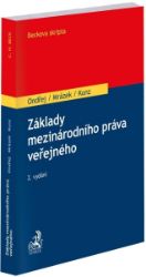 Základy mezinárodního práva veřejného / 2. vydání Základy mezinárodního práva veřejného / 2. vydání