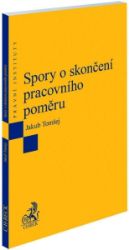Spory o skončení pracovního poměru Spory o skončení pracovního poměru