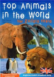 Top Animals in the World - Nej zvířata světa - Mark Corner,Eva Tinková - Dětská cizojazyčná literatura Top Animals in the World - Nej zvířata světa