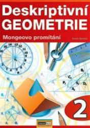 Deskriptivní geometrie 2.- Mongeovo promítání - Ivona Spurná - Stavebnictví Deskriptivní geometrie 2.- Mongeovo promítání