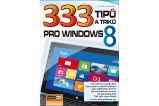 333 tipů a triků pro Windows 8 333 tipů a triků pro Windows 8