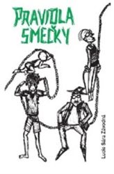 Pravidla smečky - Lucie Sára Závodná - Česká a slovenská beletrie Pravidla smečky
