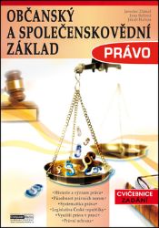Občanský a společenskovědní základ Právo - Cvičebnice - Zadání Občanský a společenskovědní základ Právo - Cvičebnice - Zadání
