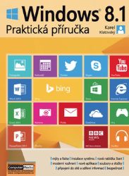 Windows 8.1 - Praktická příručka - Karel Klatovský - Počítače a internet Windows 8.1 - Praktická příručka