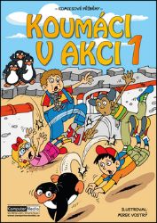 Koumáci v akci 1 - kolektiv autorů,Petra Štarková,Alena Smyslilová,Kateřina Foltánková,Lucie Dymáčková,Jitka Ládrová,Vojtěch Žák - Komiksy pro děti Koumáci v akci 1