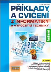 CD Příklady a cvičení z informatiky a výpočetní techniky CD Příklady a cvičení z informatiky a výpočetní techniky