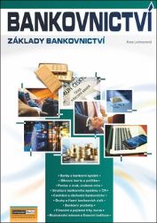Bankovnictví - Alena Lochmannová - Ekonomika a ekonomie Bankovnictví