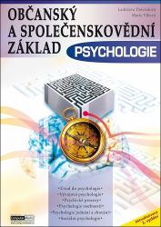 Psychologie - Občanský a společenskovědní základ - Marie Vlková,Ladislava Doležalová - Společenské vědy Občanský a společenskovědní základ - Psychologie