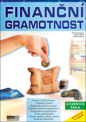 Finanční gramotnost - Učebnice žáka Finanční gramotnost - Učebnice žáka