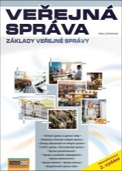 Veřejná správa - Základy veřejné správy - aktualizované 2. vydání Veřejná správa - Základy veřejné správy - aktualizované 2. vydání
