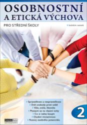 Osobnostní a etická výchova pro střední školy 2. díl Osobnostní a etická výchova pro střední školy 2. díl