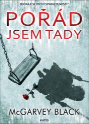 Pořád jsem tady Pořád jsem tady