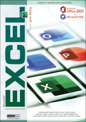 Excel 2021 / 365 nejen pro školy - Karel Klatovský - Počítače a internet Excel 2021 / 365 nejen pro školy