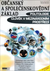 Politologie, Člověk v mezinárodním prostředí - Občanský a společenskovědní základ Politologie, Člověk v mezinárodním prostředí - Občanský a společenskovědní základ