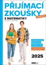 Přijímací zkoušky nanečisto z matematiky pro žáky 9. ročníků ZŠ (2025) Přijímací zkoušky nanečisto z matematiky pro žáky 9. ročníků ZŠ (2025)