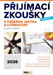 Přijímací zkoušky nanečisto z českého jazyka a literatury pro žáky 9. ročníků ZŠ (2026) - Přijímací zkoušky na střední školu Přijímací zkoušky nanečisto z českého jazyka a literatury pro žáky 9. ročníků ZŠ (2026)