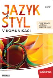 Jazyk a styl v komunikaci - Cvičebnice