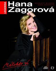 Hana Zagorová - Málokdo ví, kniha + DVD - Hana Zagorová,Scarlett Wilková - Biografie a autobiografie Hana Zagorová - Málokdo ví, kniha + DVD