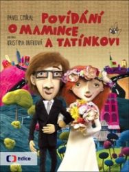Povídání o mamince a tatínkovi Povídání o mamince a tatínkovi