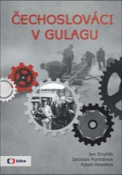 Čechoslováci v Gulagu Čechoslováci v Gulagu