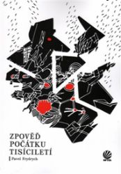 Zpověď počátku tisíciletí Zpověď počátku tisíciletí