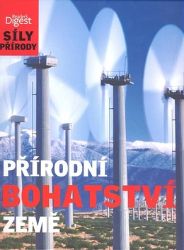 Přírodní bohatství Země - Celia Coyne - Přírodní vědy Přírodní bohatství Země