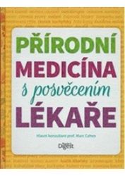 Přírodní medicína s posvěcením lékaře Přírodní medicína s posvěcením lékaře