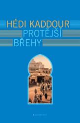 Protější břehy - Hédi Kaddour - Romány Protější břehy