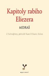 Kapitoly rabiho Eliezera - Anonym - Esoterika a duchovno Kapitoly rabiho Eliezera Midraš